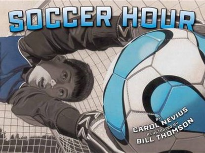 SOCCER HOUR, CAROL NEVIUS - Paperback - 9781477847428