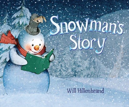 Snowman's Story, Will Hillenbrand - Gebonden - 9781477847879