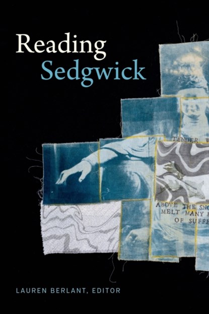 Reading Sedgwick, Lauren Berlant - Paperback - 9781478006312