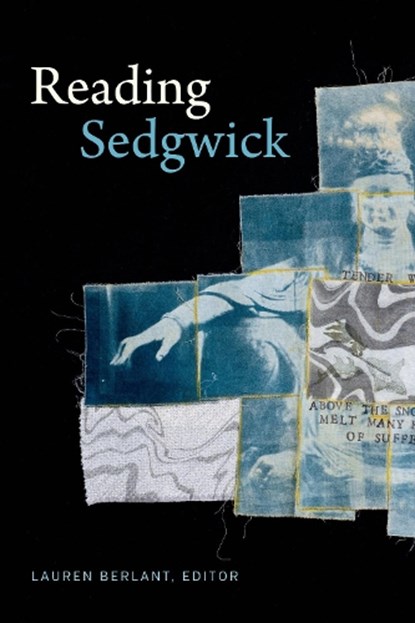 Reading Sedgwick, Lauren Berlant - Paperback - 9781478006312