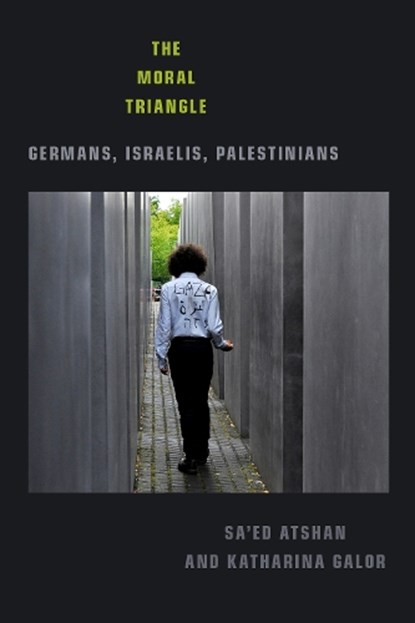 The Moral Triangle, Sa'ed Atshan ; Katharina Galor - Paperback - 9781478008378