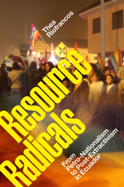 Resource Radicals, Thea Riofrancos - Paperback - 9781478008484