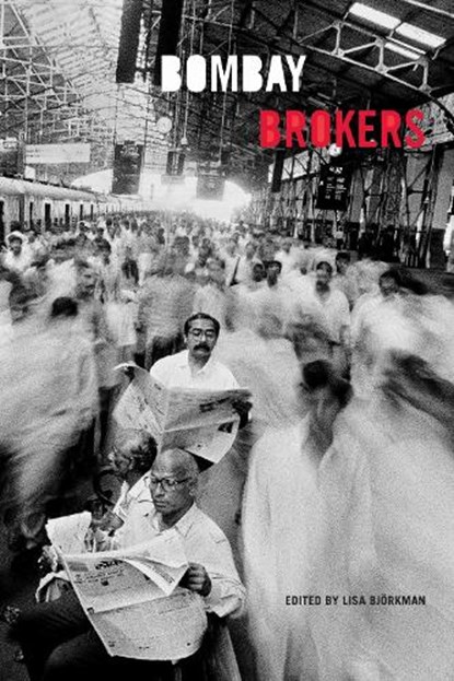 Bombay Brokers, Lisa Bjoerkman - Gebonden - 9781478010531