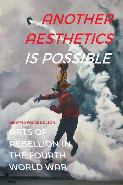 Another Aesthetics Is Possible, Jennifer Ponce de Leon - Paperback - 9781478011255