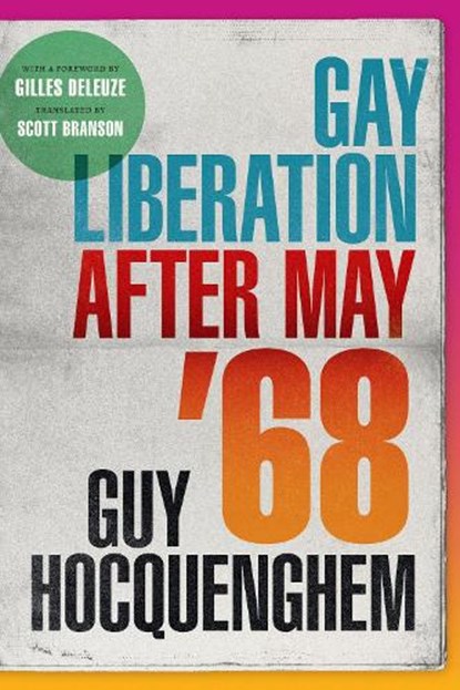 Gay Liberation after May '68, Guy Hocquenghem - Gebonden - 9781478015451