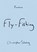 Fly-Fishing, Christopher Schaberg - Paperback - 9781478019367