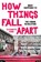How Things Fall Apart, Elizabeth Dore - Gebonden - 9781478020332