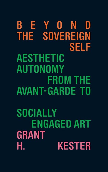 Beyond the Sovereign Self, Grant H. Kester - Gebonden - 9781478020585