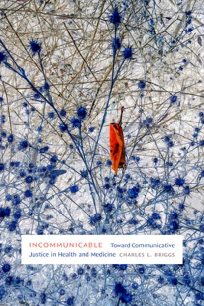 Incommunicable, Charles L. Briggs - Paperback - 9781478026006