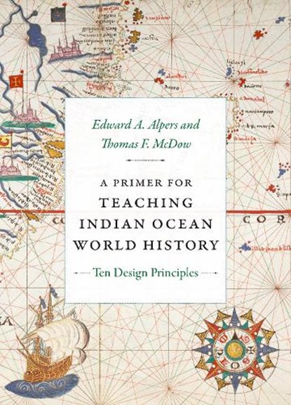 A Primer for Teaching Indian Ocean World History, Edward A. Alpers ; Thomas F. McDow - Gebonden - 9781478026068
