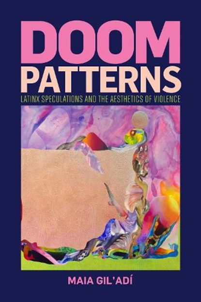Doom Patterns, Maia Gil'Adi - Gebonden - 9781478026983