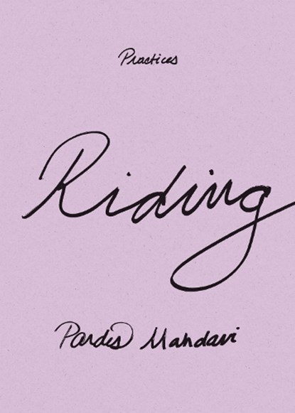 Riding, Pardis Mahdavi - Gebonden - 9781478028406