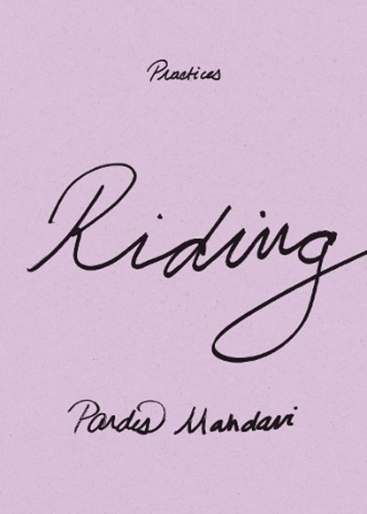Riding, Pardis Mahdavi - Gebonden - 9781478028406