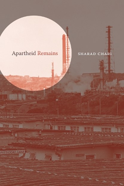Apartheid Remains, Sharad Chari - Paperback - 9781478030416