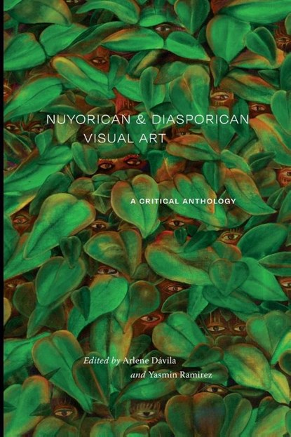 Nuyorican and Diasporican Visual Art, Arlene Davila ; Yasmin Ramirez - Paperback - 9781478031215