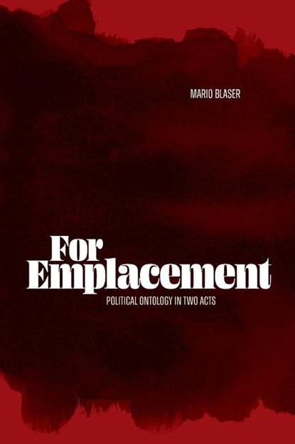 For Emplacement, Mario Blaser - Paperback - 9781478031291