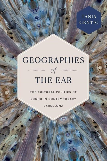 Geographies of the Ear, Tania Gentic - Paperback - 9781478032076