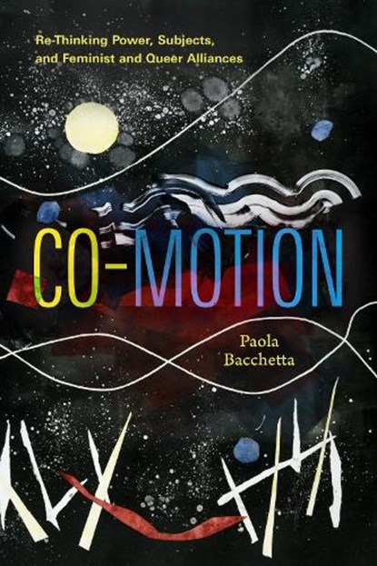 Co-Motion, Paola Bacchetta - Paperback - 9781478032977