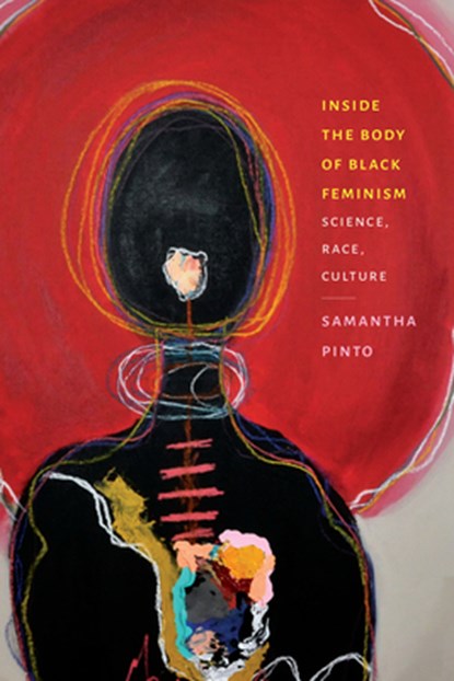 Inside the Body of Black Feminism, Samantha Pinto - Paperback - 9781478038801