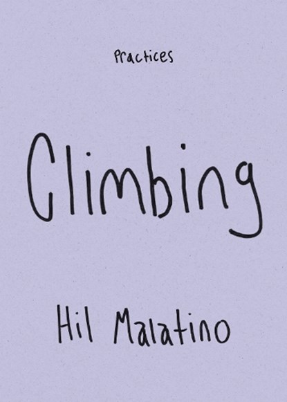 Climbing, Hil Malatino - Paperback - 9781478038818