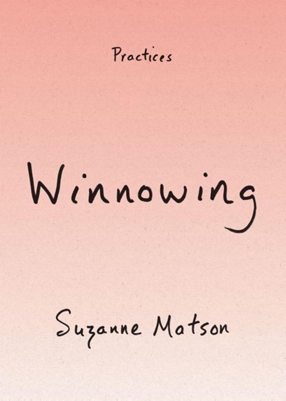 Winnowing, Suzanne Matson - Paperback - 9781478039181