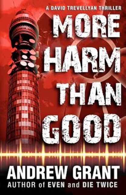 More Harm Than Good, Andrew Grant - Paperback - 9781478250913