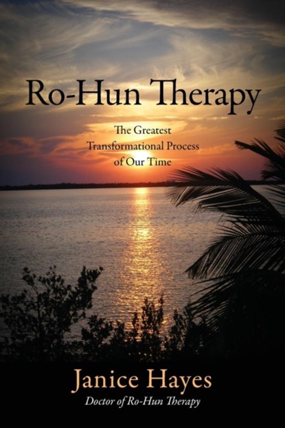 Ro-Hun Therapy, Janice Hayes - Paperback - 9781478709893