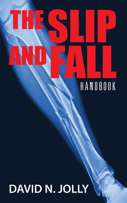 The Slip and Fall, David N Jolly - Paperback - 9781478715368