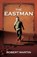 The Eastman, Robert Martin - Paperback - 9781478718994