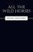All The Wild Horses, MCINTOSH,  Denes - Paperback - 9781478759300