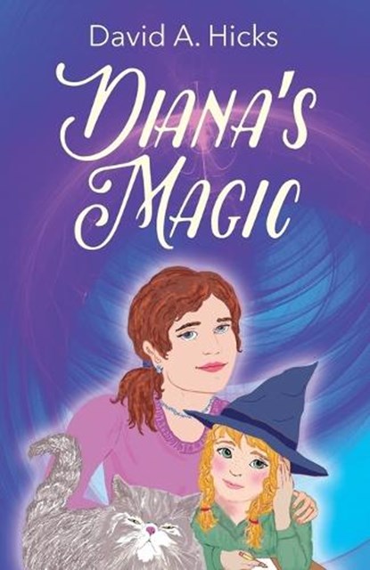 Diana's Magic, HICKS,  David a - Paperback - 9781478762225