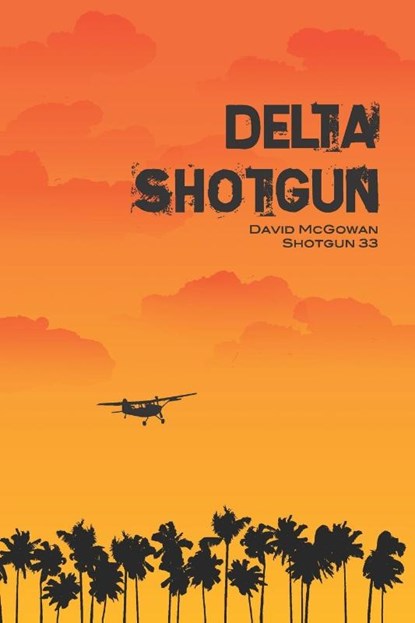 Delta Shotgun, David McGowan - Paperback - 9781478776864