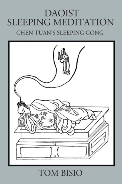 Daoist Sleeping Meditation, Tom Bisio - Paperback - 9781478795247