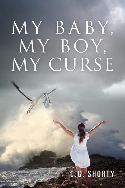 My Baby, My Boy, My Curse, C G Shorty - Paperback - 9781478798224