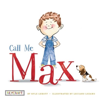 Call Me Max (Max and Friends, Book #1), Kyle Lukoff - Paperback - 9781478868972