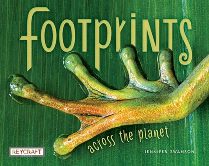 Footprints Across the Planet, Jennifer Swanson - Paperback - 9781478876045