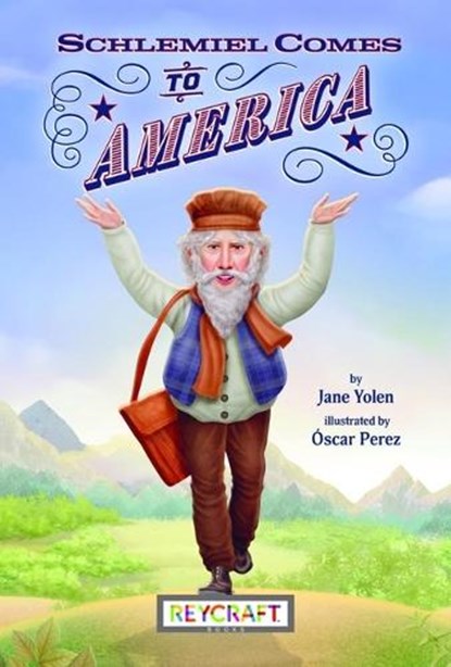 Schlemiel Comes to America, Jane Yolen - Gebonden - 9781478876113