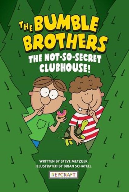The Bumble Brothers: The Not-So-Secret Clubhouse (Bumble Brothers #2): The Not-So-Secret Clubhouse (Bumble Brothers #2), Steve Metzger - Paperback - 9781478881940