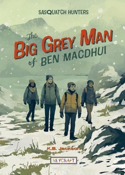 The Big Grey Man of Ben Macdhui (Sasquatch Hunters Book 3), K. Jackson - Gebonden - 9781478882237