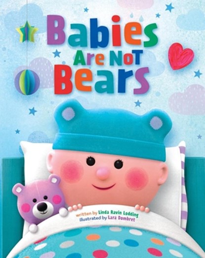 Babies Are Not Bears, Linda Lodding - Gebonden - 9781478883272