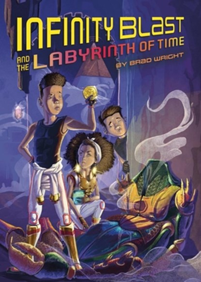 Infinity Blast and the Labyrinth of Time (Infinity Blast, Book #3), Brad Wright - Paperback - 9781478890560