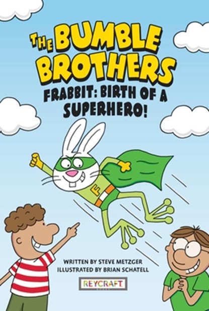 Frabbit: Birth of a Superhero! (the Bumble Brothers, Book #3), Steve Metzger - Gebonden - 9781478890690