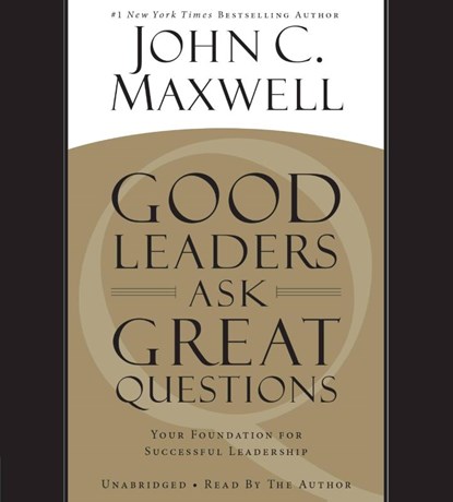 Good Leaders Ask Great Questions, John C. Maxwell - AVM - 9781478913245
