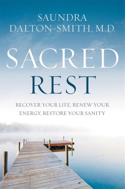 Sacred Rest, Saundra Dalton-Smith - Gebonden - 9781478921677