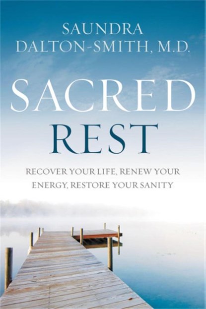Sacred Rest, Saundra Dalton-Smith - Paperback - 9781478921684