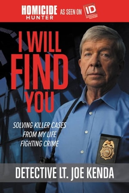 I Will Find You, Detective Lieutenant Joe Kenda - Ebook - 9781478922407