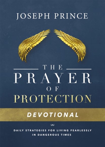 Daily Readings From the Prayer of Protection, Joseph Prince - Gebonden - 9781478944669