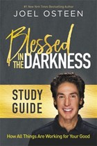 Blessed in the Darkness Study Guide | Joel Osteen | 