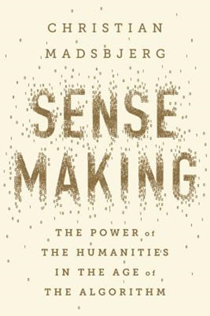 Sensemaking, MADSBJERG,  Christian - AVM - 9781478972600