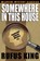 Somewhere in This House, Rufus King - Paperback - 9781479408344